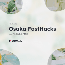 Osaka FastHacks #1